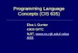 Programming Language Concepts (CIS 635) Elsa L Gunter 4303 GITC NJIT, elsa/635 elsa/635
