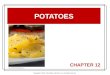 Copyright © 2014 John Wiley and Sons, Inc. All rights reserved. C HAPTER 12 POTATOES
