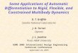 Some Applications of Automatic Differentiation to Rigid, Flexible, and Constrained Multibody Dynamics D. T. Griffith Sandia National Laboratories J. D