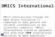 1 OMICS International OMICS International through its Open Access Initiative is committed to make genuine and reliable contributions to the scientific