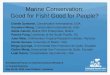 Marine Conservation: Good for Fish! Good for People? Giselle Samonte, Conservation International, USA Xuanwen Wang, Conservation International, USA Adele