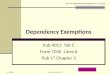 Dependency Exemptions Pub 4012 Tab C Form 1040 Lines 6 Pub 17 Chapter 3 LEVEL 2 TOPIC 4491-06 Dependency Exemptions v1.0 VO.ppt 11/30/20101NJ Training