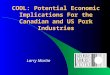 COOL: Potential Economic Implications For the Canadian and US Pork Industries Larry Martin