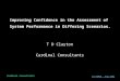 Cardinal Consultants 19 ISMOR Aug 2002 Improving Confidence in the Assessment of System Performance in Differing Scenarios. T D Clayton Cardinal Consultants