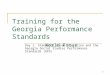 1 Training for the Georgia Performance Standards World Focus Day 1: Standards-Based Education and the Georgia Social Studies Performance Standards (GPS)