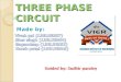THREE PHASE CIRCUIT. SINGLE PHASE TWO WIRE Objectives Explain the differences between single- phase, two-phase and three-phase. Compute and define the