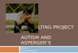 CONSULTING PROJECT AUTISM AND ASPERGER’S ED 243 Chris Henderson