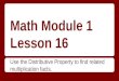 Math Module 1 Lesson 16 Use the Distributive Property to find related multiplication facts