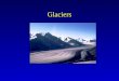 Glaciers. I. Origin of Glaciers A.Definition 1.Originates on land