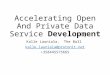 Accelerating Open And Private Data Service Development Kalle Launiala, ”The Ball” kalle.launiala@protonit.net +358445575665