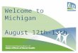 Welcome to Michigan August 12th-13th. NOSORH Update Region C August 12 th -13th, 2015 Stephanie Hansen, Education Director Matt Strycker, Special Projects