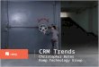 ……………………….………… CRM Trends Christopher Bates Ramp Technology Group
