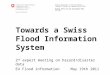 Federal Department of the Environment, Transport, Energy and Communications DETEC Federal Office for the Environment FOEN Towards a Swiss Flood Information