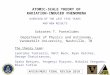 ATOMIC-SCALE THEORY OF RADIATION-INDUCED PHENOMENA Sokrates T. Pantelides Department of Physics and Astronomy, Vanderbilt University, Nashville, TN The