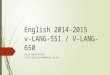 English 2014-2015 v-LANG-551 / V-LANG-650 JULIE WALASZCZYK julie.walaszczyk@umons.ac.be
