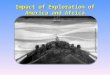 Impact of Exploration of America and Africa. Essential Questions 1.What impact did European exploration have on the Native American population? 2.What