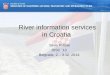 River information services in Croatia Silvio Ridzak DISC ´13 Belgrade, 2. - 3.12. 2013