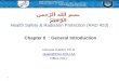 1 Health Safety & Radiation Protection (RAD 453) Course : بسم الله الرّحمن الرّحيم Chapter 0 : General Introduction Omrane KADRI, Ph.D. okadri@KSU.EDU.SA
