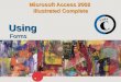 Microsoft Access 2002 Illustrated Complete Forms Using