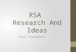 RSA Research And Ideas Paul Greatbanks A quality related to inquisitive thinking (e.g. Exploration, investigation) A desire to know/learn something Essentially