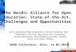 The Nordic Alliance for Open Education: State-of-the-Art, Challenges and Opportunities Jan M. Pawlowski, Ebba Ossiannilsson, Alastair Creelman, Henri Pirkkalainen,