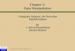 Copyright © 2015 Pearson Education, Inc. Chapter 2: Data Manipulation Computer Science: An Overview Twelfth Edition by J. Glenn Brookshear Dennis Brylow