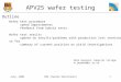 July, 2002CMS Tracker Electronics1 APV25 wafer testing Outline Mark Raymond, Imperial College m.raymond@ic.ac.uk Wafer test procedure speed improvements