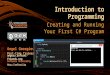 Introduction to Programming Creating and Running Your First C# Program Angel Georgiev Part-time Trainer angeru.softuni-friends.org Software University