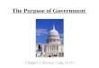 The Purpose of Government Chapter 1-Section 1 (pg. 9-11)