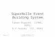 SuperBelle Event Building System Takeo Higuchi (IPNS, KEK) S.Y.Suzuki (CC, KEK) 2008/12/12 1st Open Meeting of the SuperKEKB Collaboration