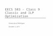 EECS 583 – Class 9 Classic and ILP Optimization University of Michigan October 5, 2011