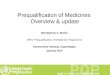 PQP-overview & update January 2012 1 Prequalification of Medicines Overview & update Wondiyfraw Z. Worku WHO Prequalification of Medicines Programme Assessment