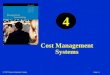 © 2007 Pearson Education Canada Slide 4-1 Cost Management Systems 4