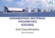 ENGINEERING MATERIAL PROPERTIES (CE1303) Soil Classification Ms Ikmalzatul