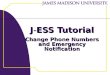 J-ESS Tutorial Change Phone Numbers and Emergency Notification