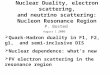 Nuclear Duality, electron scattering, and neutrino scattering: Nucleon Resonance Region P. Bosted August 1 2006  Quark-Hadron duality in F1, F2, g1, and