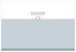 SNMP 1. SNMP Versions SNMP version 1 (SNMPv1) SNMP version 2 (SNMPv2) SNMP version 3 (SNMPv3) 2