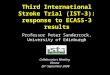 Third International Stroke Trial (IST-3): response to ECASS-3 results Professor Peter Sandercock, University of Edinburgh Collaborators Meeting Vienna