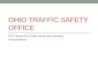 OHIO TRAFFIC SAFETY OFFICE FFY 2014 OVI Task Force Pre-Activity Presentation