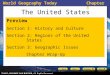 World Geography TodayChapter 8 The United States Preview Section 1: History and CultureHistory and Culture Section 2: Regions of the United StatesRegions