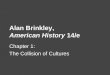 Alan Brinkley, American History 14/e Chapter 1: The Collision of Cultures