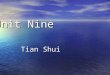 Unit Nine Unit Nine Tian Shui Tian Shui. Unit Nine Unit Nine Teaching Aim: Master the brief introduction of Tian Shui. Important point: Special use of