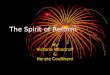 The Spirit of Reform By Victoria Woodruff & Kenzie Coulthard
