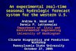 An experimental real-time seasonal hydrologic forecast system for the western U.S. Andrew W. Wood and Dennis P. Lettenmaier Department of Civil and Environmental
