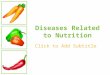 Diseases Related to Nutrition Click to Add Subtitle