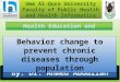 Behavior change to prevent chronic diseases through population