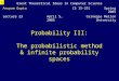 Probability III: The probabilistic method & infinite probability spaces Great Theoretical Ideas In Computer Science Anupam GuptaCS 15-251 Spring 2005