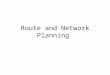 Route and Network Planning. Given the airline’s choice of aircraft and a fleet plan that determines the availability of aircraft with different capacity