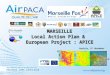Photo éventuelle Photo éventuelle Photo éventuelle MARSEILLE Local Action Plan & European Project : APICE Venizia, 8 th November 2012 Photo éventuelle