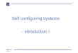 SelfCon Foil no 1 Self configuring systems - introduction I